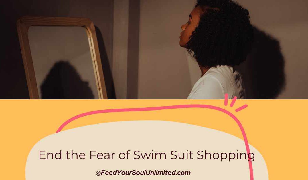 Mirror, Mirror on the Wall: Tips to End the Fear of Bathing Suit Shopping