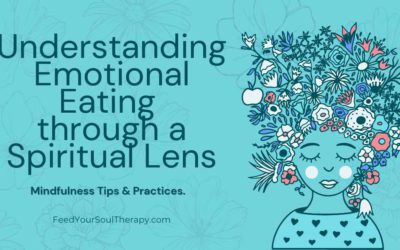 Understanding Emotional Eating through a Spiritual Lens