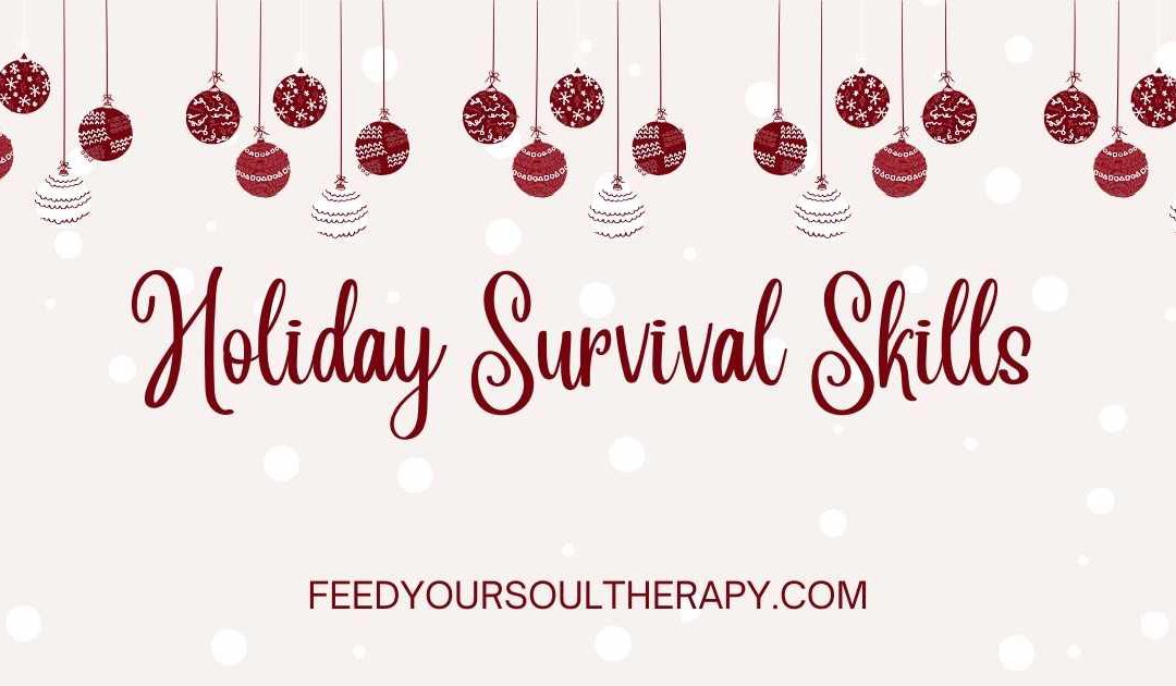 Holiday Survival Skills